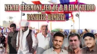 Nekah Ceremony CEO of B h Film Studio Basheer Hamraz