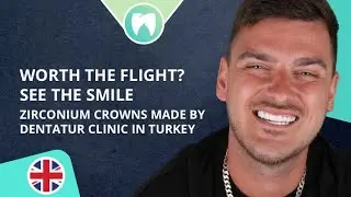 Dentatur Turkey: Zirconia Crowns | Bradley’s Honest Review