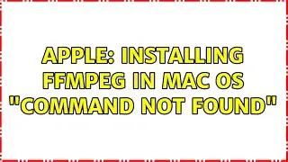Apple: Installing ffmpeg in mac os 