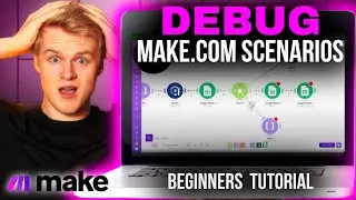Как отлаживать сценарии Make.com | Учебник для начинающих
