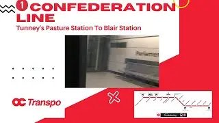 REDO - OC Transpo 1 Confederation Line - Tunney's Pasture Station To Blair Station - Full