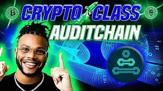 CRYPTO CLASS: AUDITCHAIN | DECENTRALIZED ACCOUNTING | REPORTING | AUDIT | ANALYSIS | ASSURANCE PROOF