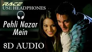 USE HEADPHONES 🎧 | PEHLI NAZAR MEIN -  RACE [8D AUDIO]