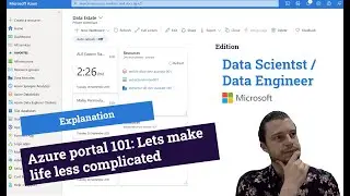 Azure portal 101: Lets make life less complicated, Data Scientist / Data Engineer