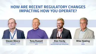 How are recent regulatory changes impacting how you operate?