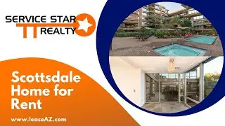 Scottsdale Homes for Rent 2BR/2BA by Scottsdale Property Management | Service Star Realty