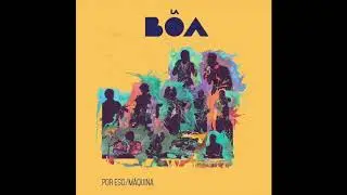 La Boa - Por Eso (BIJ007)