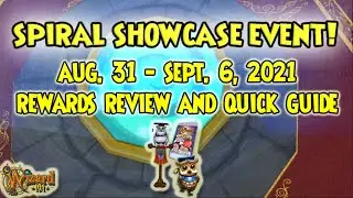Wizard101: SPIRAL SHOWCASE Event Rewards Review and Quick Guide Aug. 30 - Sept. 6, 2021