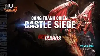 C&ocirc;ng Th&agrave;nh Chiến - M&aacute;y chủ RED ICARUS ng&agrave;y 17/8/2025