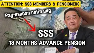 ✅ALL ABOUT SSS 18 MONTHS ADVANCE PENSION NG MGA SSS PENSIONERS