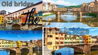 The Ponte Vecchio Bridge in Florence, Italy Old and Worth a Visit!#Pontevecchio#thebridge #oldbridge