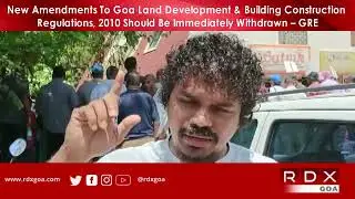 Withdraw New Amendments To Goa Land Development & Building Construction Regulations, 2010 &ndash;GRE