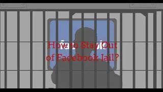 How to Stay Out of Facebook Jail?