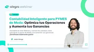 Webinar Contabilidad Inteligente para PYMES de Moda: Optimiza Operaciones y Aumenta tus Ganancias