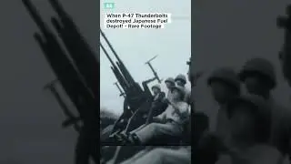 Как истребители P-47 &laquo;Тандерболт&raquo; уничтожили японский склад горючего! &mdash; Редкие кадры