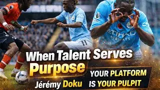When Talent Serves Purpose | Your Platform is Your Pulpit | J&eacute;r&eacute;my Doku