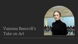 Vanessa Beecroft Presentation
