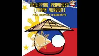 Philippine Provinces | Phonk version | countryball animation |Collab: @BreadpanStix