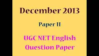 December 2013 Paper II UGC NET English Previous Year Question Paper | NTA UGC NET English