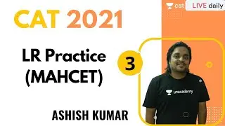 CAT 2021 | LRDI | LR Practice (MAHCET) l Unacademy CAT | Ashish Kumar