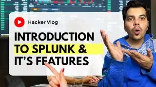 #2 Introduction to Splunk & Its Features | Splunk for SOC Analysts | Splunk Tutorial for Beginners