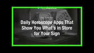 Breaking News | Daily Horoscope Apps for iOS