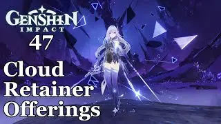 Genshin Impact - 47 - Offerings to Cloud Retainer
