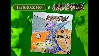 - never dies... -   John DiFool & SilverBlackRock