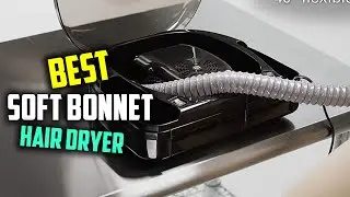 Top 5 Best Soft Bonnet Hair Dryers for Natural Hair/Black Hair/Home & Wash and Go [Review 2025]