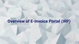 E-Invoice: Overview of Invoice Registration Portal (IRP)