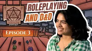 Self exploration through roleplaying, Accents, and why D&D is great for that ft. Poorna