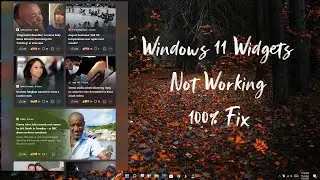 Windows 11 Widgets Not Working (FIXED)| Windows 11 Widgets Not Showing | 100% Fix