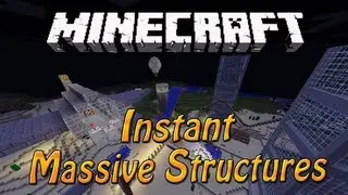 Minecraft: Instant Massive Structures Mod! (1.3.2)