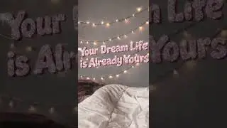 Your dream life is already yours✨🍀🍒