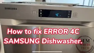 How to fix ERROR 4C on SAMSUNG Dishwasher . water intake problem DW60M6042US .