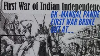 |Cause First war of Indian Independence ||Revolt of 1857|Mangal Pandey, First Martyr of 1857 revolt