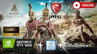 MSI GF63 THIN 9SC - Assassin's Creed Odyssey Ultra High Settings/Very High Settings @ 1080P.