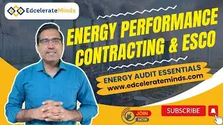 Energy Performance Contracting & Energy Service Companies (ESCOs) - BEE Energy Auditor Exam 2024