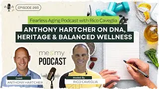 Personalised Wellness: Anthony Hartcher on Heritage and DNA-Based Health