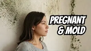 How Does Mold Affect Pregnancy?