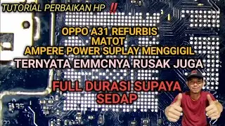 PERBAIKAN OPPO A31 REFURBIS MATOT ‼️ DAN CARA MENGGANTI EMMC