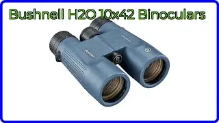 REVIEW (2025): Bushnell H2O 10x42 Binoculars. ESSENTIAL details.