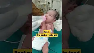 Best position|bottle feeding|#feeding #bottle #icu # cute #nicu #baby #babycaretips