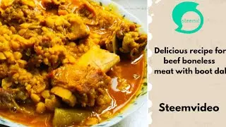 Delicious recipe for beef bone-in meat with boot dal.#steem #steemit #steemvideo