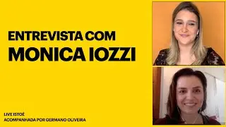 Entrevista com Monica Iozzi, apresentadora e atriz