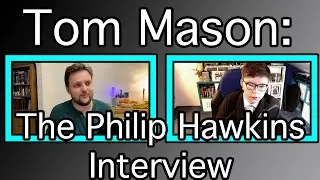 Tom Mason: The Philip Hawkins Interview