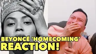 BEYONC&Eacute; HOMECOMING - REACTION!!! #BEYCHELLA
