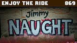 Enjoy the Ride [869] - (Glitch Tango) - Jimmy Naught