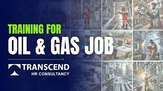 Skill Development & Gulf Job Opportunities | Oil & Gas Shutdown Job Training at Transcend Institute