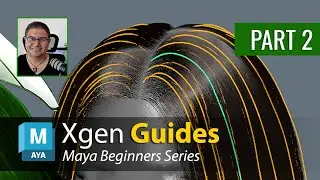 Maya XGen Series: 02 Intro to XGen Guides